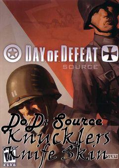 Box art for DoD: Source Knucklers Knife Skin