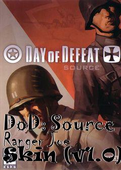 Box art for DoD: Source Ranger Joe Skin (v1.0)