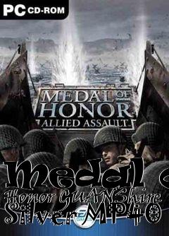 Box art for Medal of Honor GUANShire Silver MP40