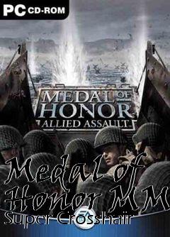 Box art for Medal of Honor MM Super Crosshair