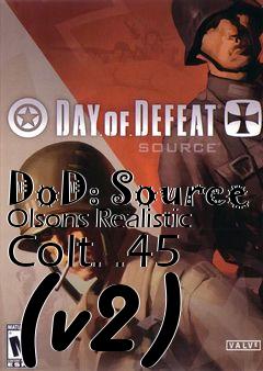 Box art for DoD: Source Olsons Realistic Colt. .45 (v2)