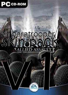 Box art for sh paratrooper skin pack v1