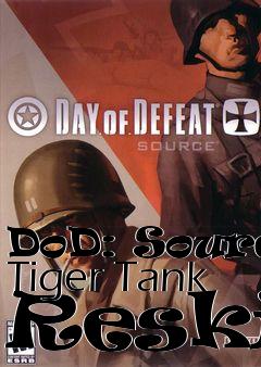 Box art for DoD: Source Tiger Tank Reskin