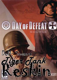 Box art for DoD: Source Tiger Tank Reskin