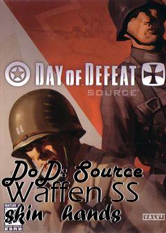 Box art for DoD: Source Waffen SS skin   hands