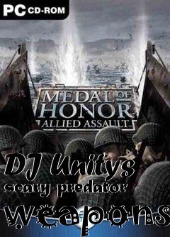 Box art for DJ Unitys scary predator weapons