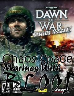 Box art for Chaos Space Marines With BLOOD