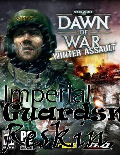 Box art for Imperial Guardsmen Reskin