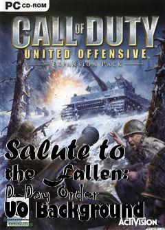 Box art for Salute to the Fallen: D-Day Order UO Background