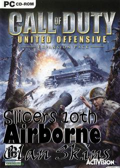 Box art for Slicers 10th Airborne Clan Skins