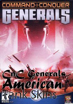 Box art for CnC Generals American Tank Skins