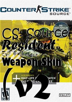 Box art for CS: Source Resident Evil 4 Shotgun Weapon Skin (v2