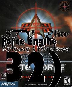 Box art for STV - Elite Force Engine Release (Windows 32)