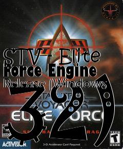 Box art for STV - Elite Force Engine Release (Windows 32)