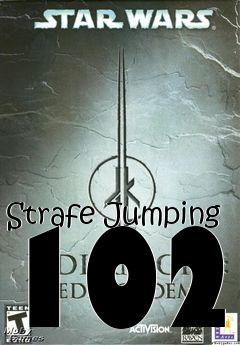 Box art for Strafe Jumping 102