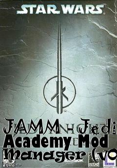 Box art for JAMM - Jedi Academy Mod Manager (v0.5)