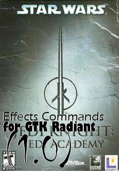 Box art for Effects Commands for GTK Radiant (1.0)