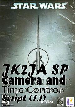 Box art for JK2JA SP Camera and Time Control Script (1.1)