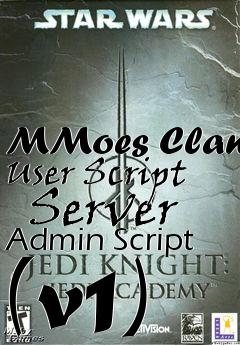 Box art for MMoes Clan User Script   Server Admin Script (v1)