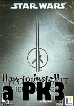 Box art for How to Install a PK3