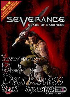 Box art for Severance: Blade of Darkness SDK - Spanish