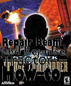 Box art for Repair Beam and Repulse Tractor - How to