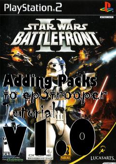 Box art for Adding Packs to ep3trooper Tutorial v1.0