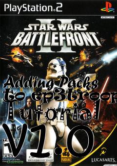 Box art for Adding Packs to ep3trooper Tutorial v1.0