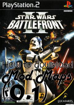 Box art for How to download Mod Maps (0.1)