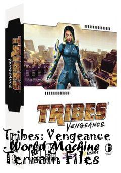 Box art for Tribes: Vengeance - World Machine Terrain Files