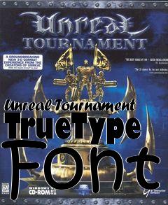 Box art for Unreal Tournament TrueType Font