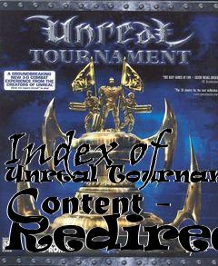 Box art for Index of Unreal Tournament Content - Redirect