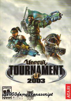 Box art for ut2003demoarenascript