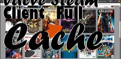 Box art for Valve Steam Client  Full Cache