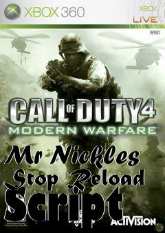 Box art for Mr Nickles Stop Reload Script