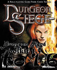 Box art for Dungeon Siege Toolkit 1.5 to 1.6