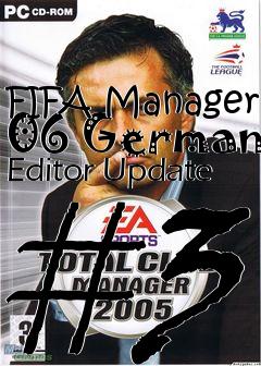 Box art for FIFA Manager 06 German Editor Update #3