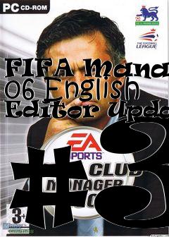 Box art for FIFA Manager 06 English Editor Update #3
