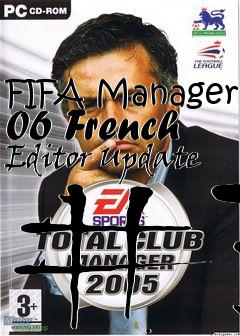 Box art for FIFA Manager 06 French Editor Update #3