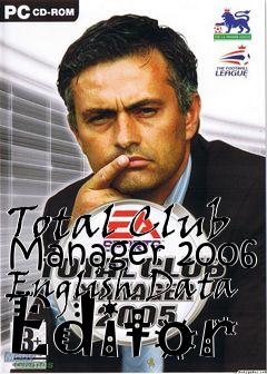 Box art for Total Club Manager 2006 English Data Editor