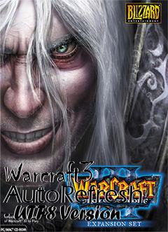 Box art for Warcraft3 AutoRefresh - UTF8 Version