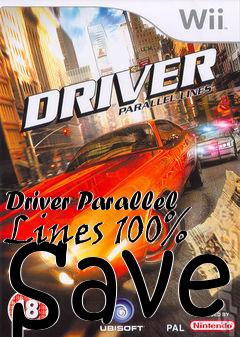 Box art for Driver Parallel Lines 100% Save