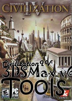 Box art for CivilizationIV 3DSMax v6 Tools