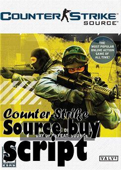 Box art for Counter-Strike Source buy script