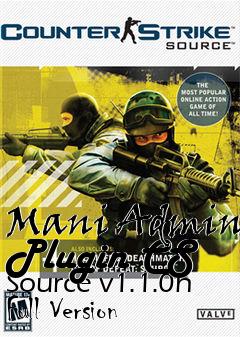 Box art for Mani Admin Plugin CS Source v1.1.0n Full Version