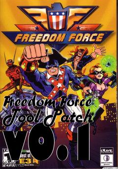 Box art for Freedom Force Tool Patch v0.1