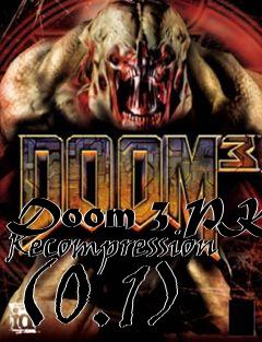 Box art for Doom 3 PK4 Recompression (0.1)