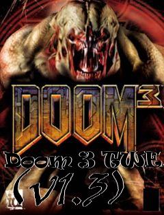 Box art for Doom 3 TWEAKER (v1.3)