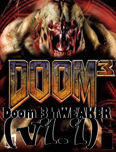 Box art for Doom 3 TWEAKER (v1.1)