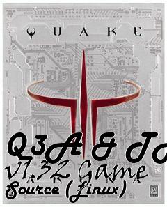 Box art for Q3A & TA v1.32 Game Source (Linux)